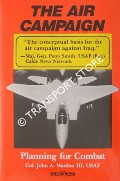 The Air Campaign - Planning For Combat by WARDEN, Col. John A.